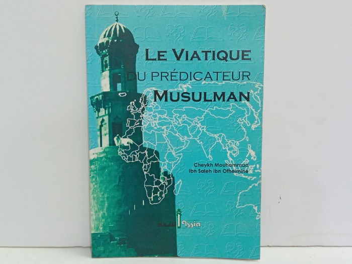 LE VIATIQUE DU PREDICATEUR MUSULMAN 