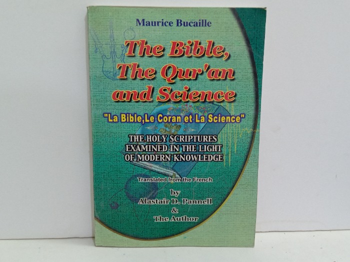 The Bible The Quran and Science 