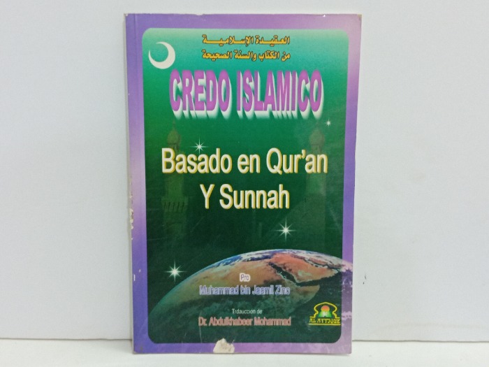 CREDO ISLAMICO Basado en Quran Y Sunnah 