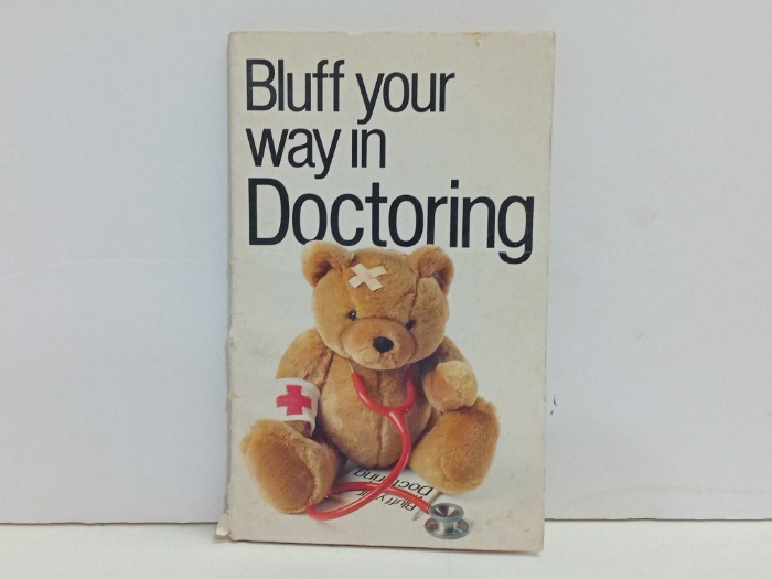 Bluff your way in Doctoring 