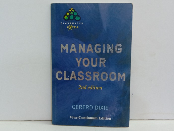 MANAGING YOUR CLASSROOM 