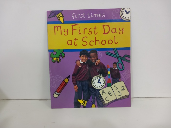 My First Day at SchooL
