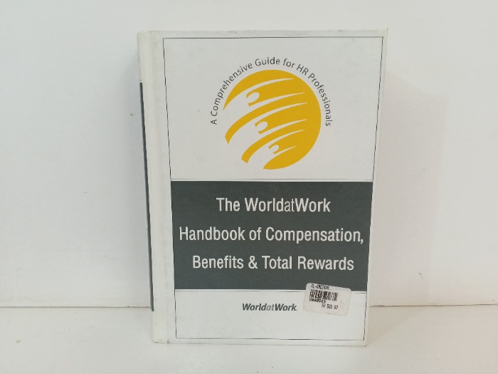 The WorldatWork  Handbook of Compensation,