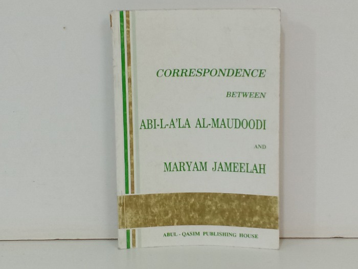 CORRESPONDENCE  BETWEEN  ABI L A LA AL MAUDOODI