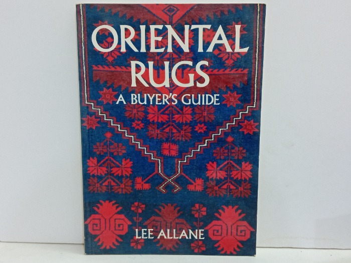 ORIENTAL RUGS A BUYERS GUIDE 