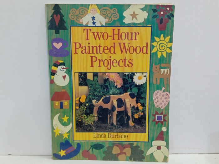 Two Hour Painted Wood Projects 