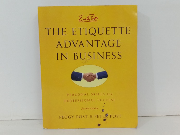 THE ETIQUETTE ADVANTAGE IN BUSINESS