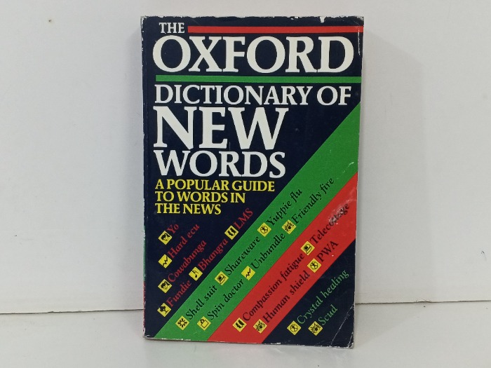 THE OXFORD  DICTIONARY OF NEW WORDS