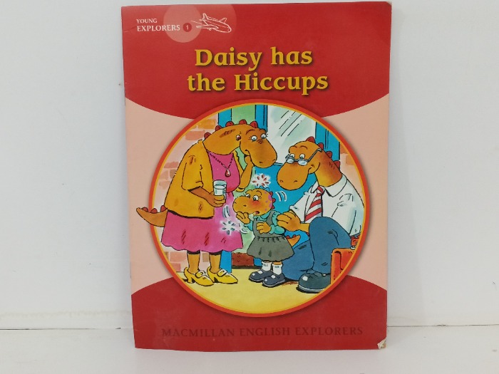 Daisy has the hiccps