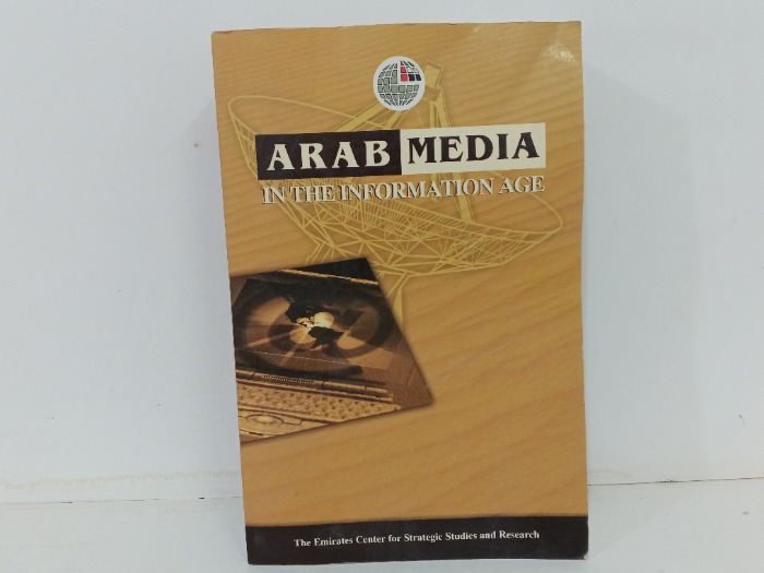 ARAB MEDIA  IN THE INFORMATION AGE