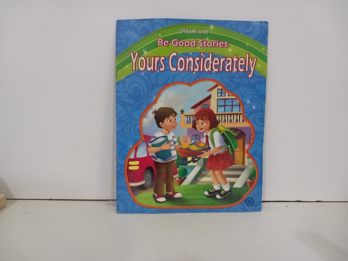 Yours Consideratele