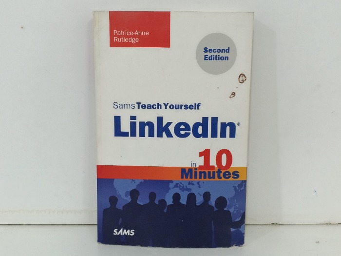 Sam s Teach Yourself  LinkedIn  in 10 Minutes