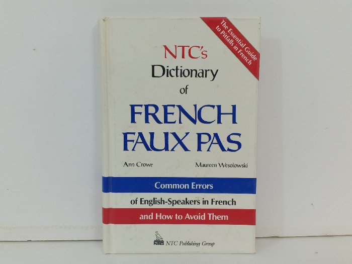 NTC s Dictionary of French faux pas