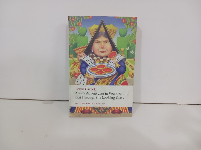 Alices Adventures in wonderland and Through the Looking