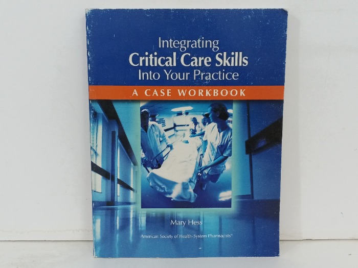 Integrating  Critical Care Skills Into Your Practice