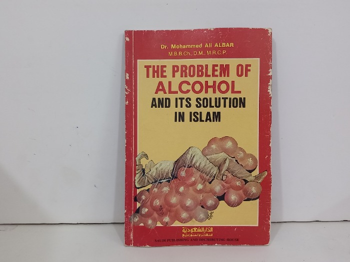 THE PROBLEM OF ALCOHOL AND ITS SOL SOLUTION IN ISLAM