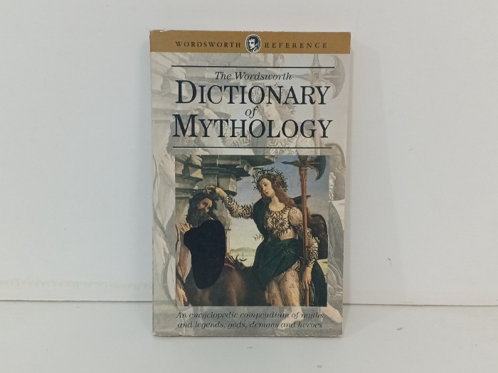 The Wordsworth  DICTIONARY of MYTHOLOGY
