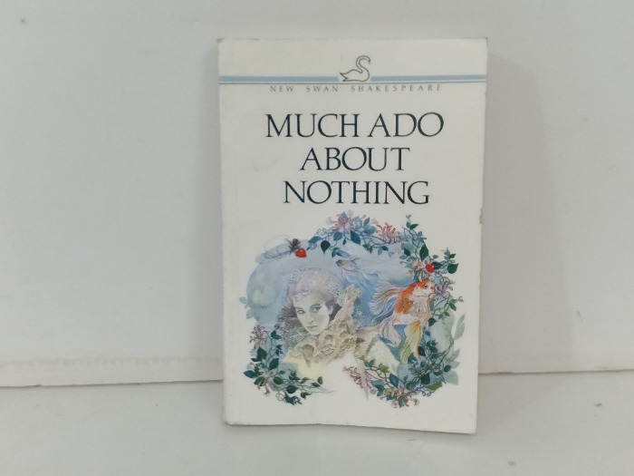 MUCH ADO ABOUT NOTHING