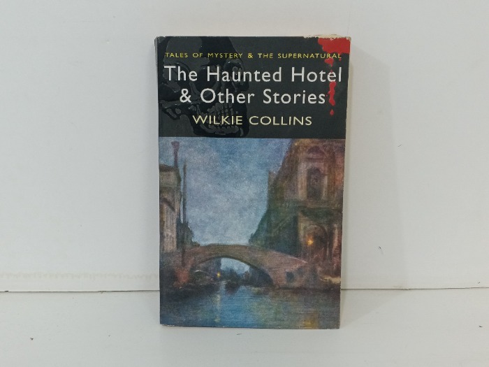 The Haunted Hotel and Other Stories