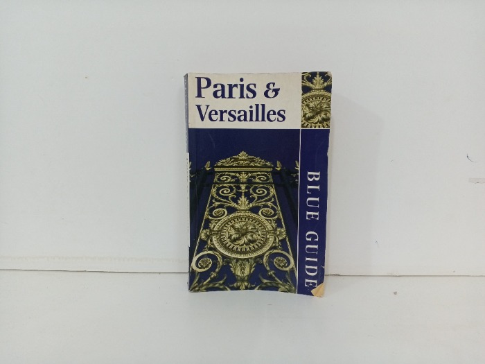 Paris and Versailles