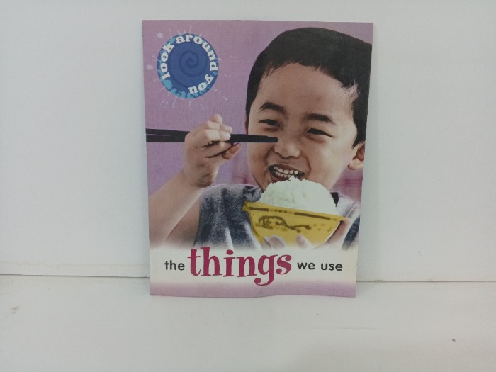 the things we use