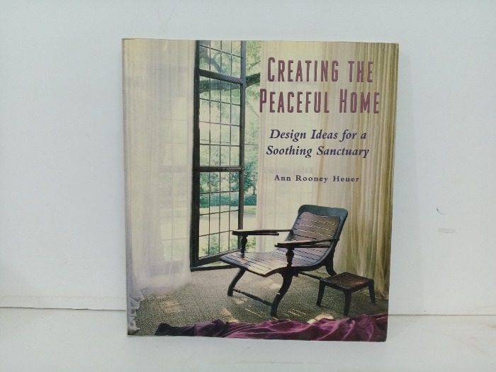 CREATING THE PEACEFUL HOME