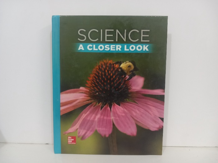 ScIENCE A CLOSER LOOK