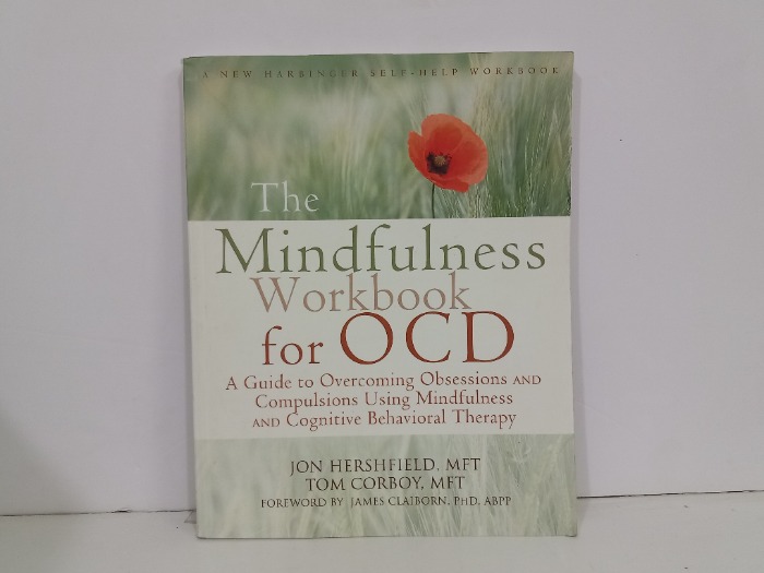 The Mindfulness workbook for OCD