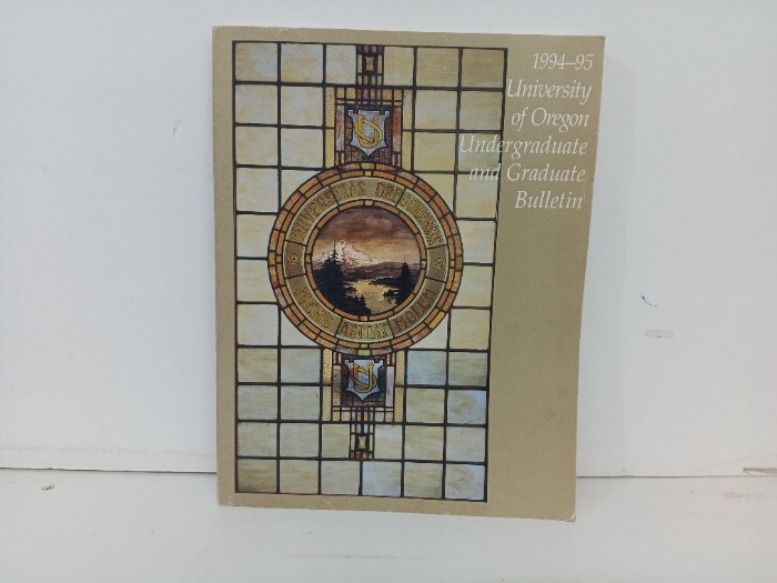 University of Oregon Undergraduate and Graduate Bulletin