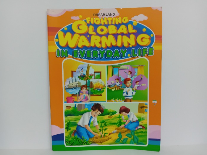 FIGHTING GLOBAL WARMING IN EVERYDAY LIFE