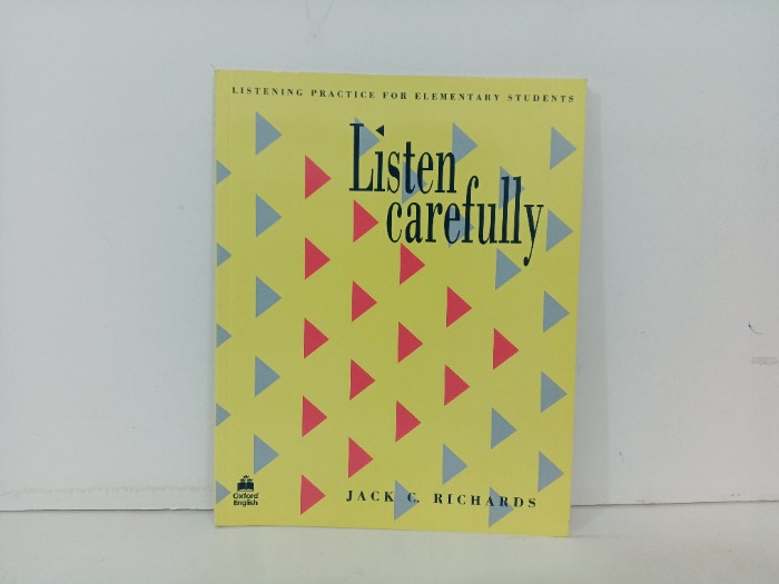 Listen carefully