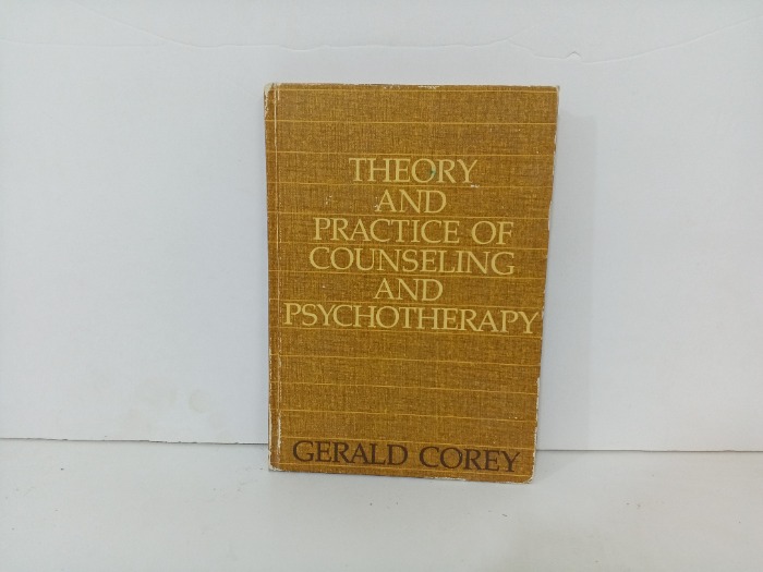 THEORY  AND  PRACTICE OF COUNSELING AND PSYCHOTHERAPY