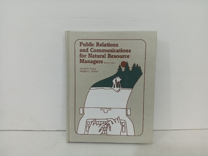 Public Relations and Communications for Natural Resource Managers