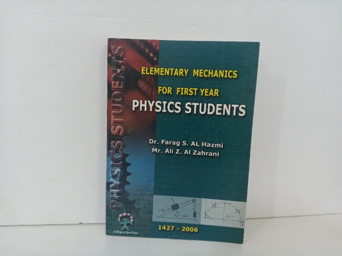 ELEMENTARY MECHANICS FOR FIRST YEAR  PHYSICS STUDENTS