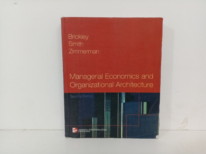 Managerial Economics and Organizational Architecture