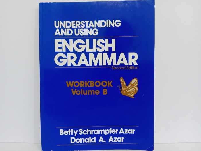 UNDERSTANDING AND USING ENGLISH GRAMMAR