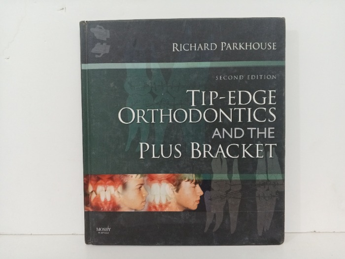  Tip Edge Orthodontics and thePlus Bracket