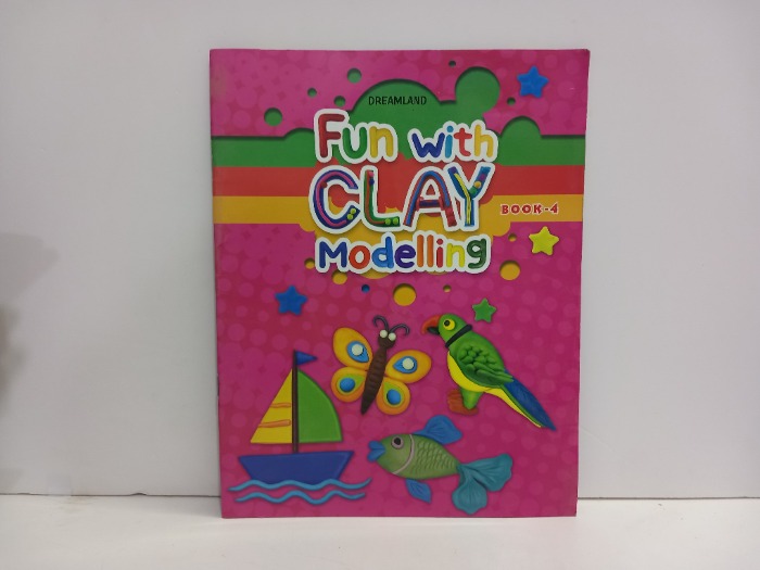 Fun with CLAY MOdelling BOOK 4
