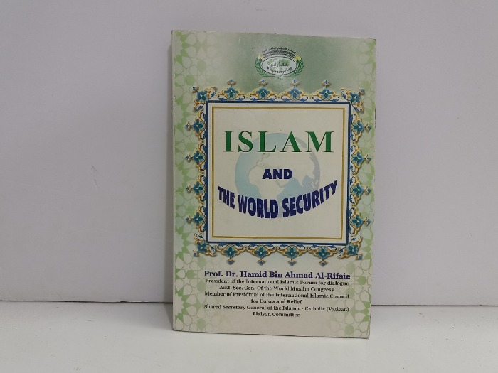 ISLAM AND THE WORLD SECURITY