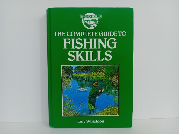 THE COMPLETE GUIDE TO FISHING SKILLS