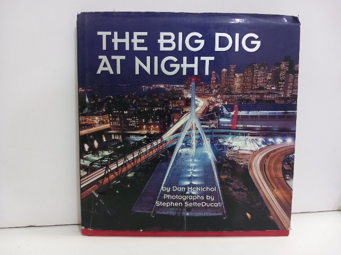 THE BIG DIG AT NIGHT