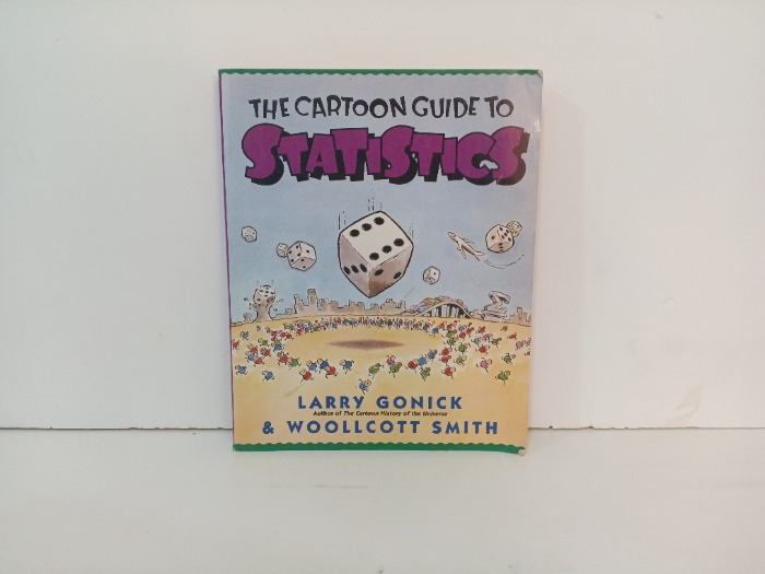 THE CARTOON GUIDE TO STATISTICS