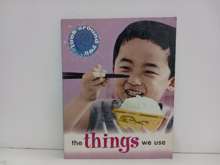 the things we USe