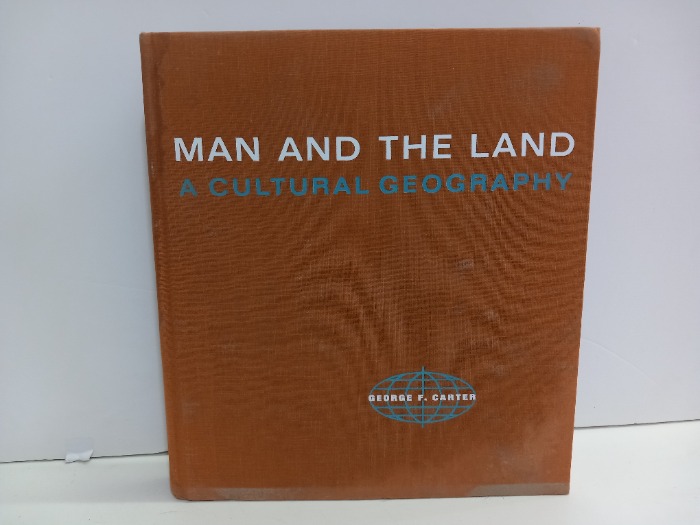 MAN AND GHE LAND
