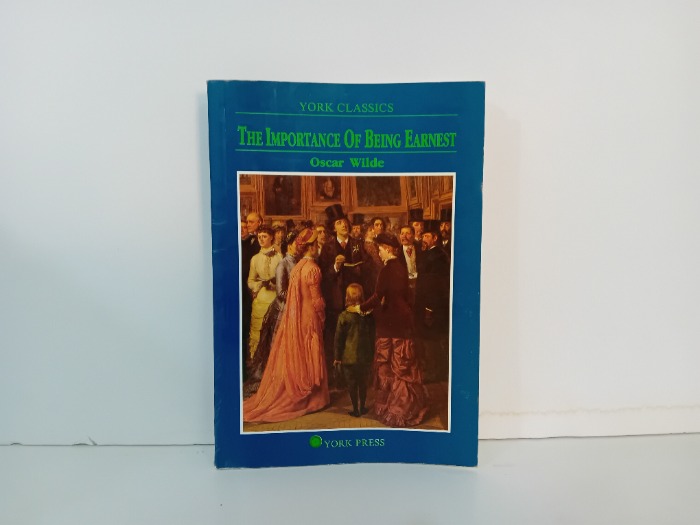 THE IMPORTANCE OF BEING EARNEST