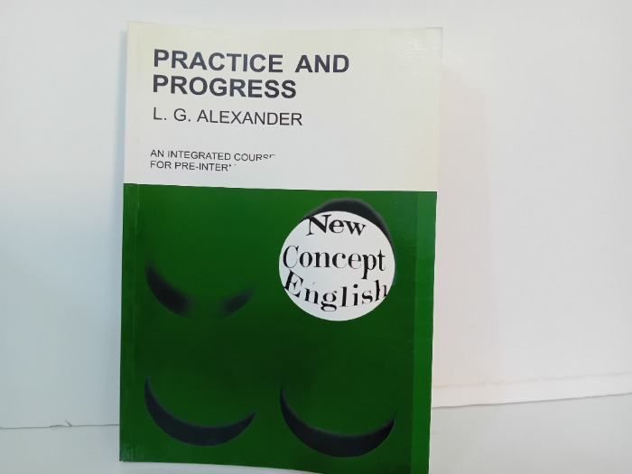 PRACTICE AND PROGRESS