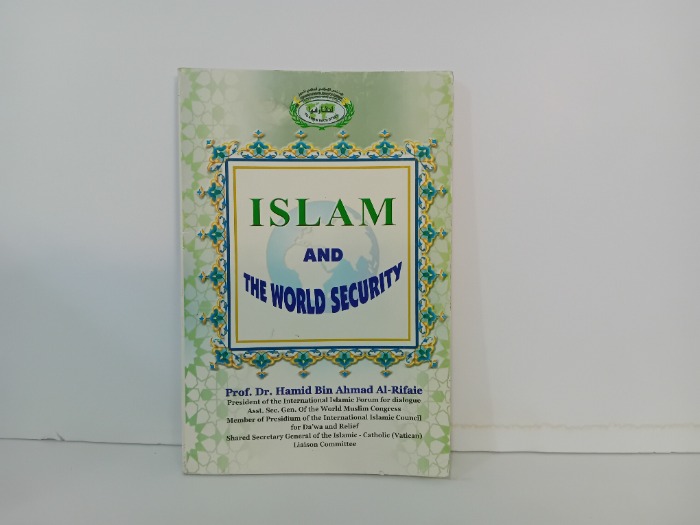 ISLAM AND THE WORLD SECURITY