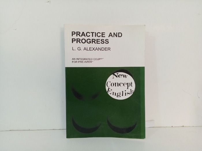 PRACTICE AND PROGRESS