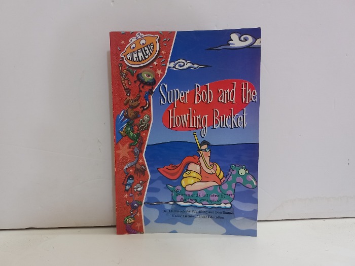 Super Bob and the Howling Bucket