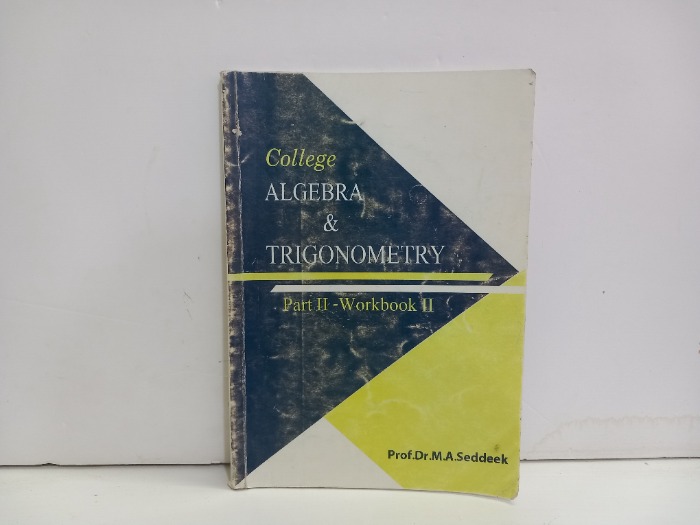College ALGEBRA AND TRIGONOMETRY